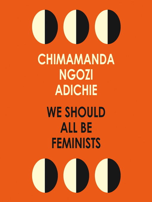 Title details for We Should All Be Feminists by Chimamanda Ngozi Adichie - Available
